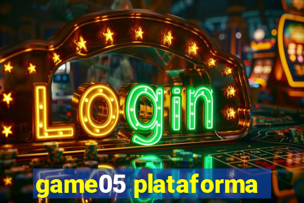 game05 plataforma